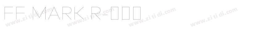 FF MARK R字体转换 FF MARK R字体转换